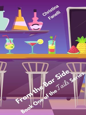 cover image of From the Bar Side, Book One of the Tails Series